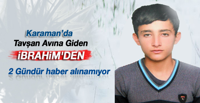 Tavşan Avına Giden İbrahim'den Haber Alınamıyor