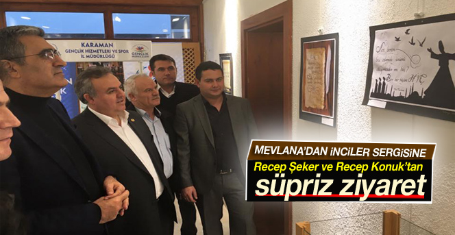 Mevlana’dan İnciler Sergisine Sürpriz Ziyaret