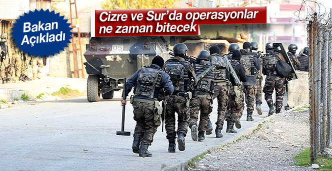 Cizre ve Sur'da operasyonlar ne zaman bitecek?