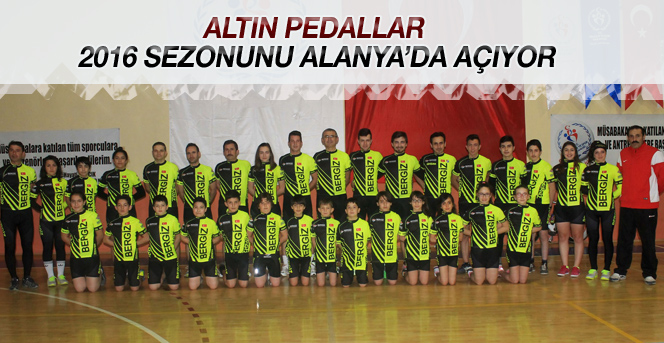 Altın Pedallar 2016 Sezonunu Alanya’da Açıyor