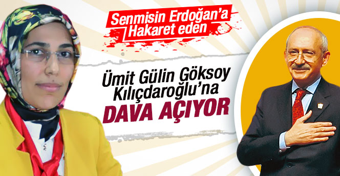 Ümit Gülin Göksoy’dan Kılıçdaroğlu’na dava