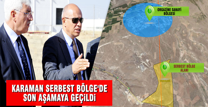 Karaman Serbest Bölge'de Son Aşamaya Geçildi