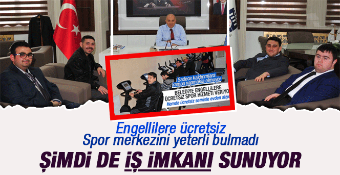 Belediye Engellire İş İmkânı Sunuyor