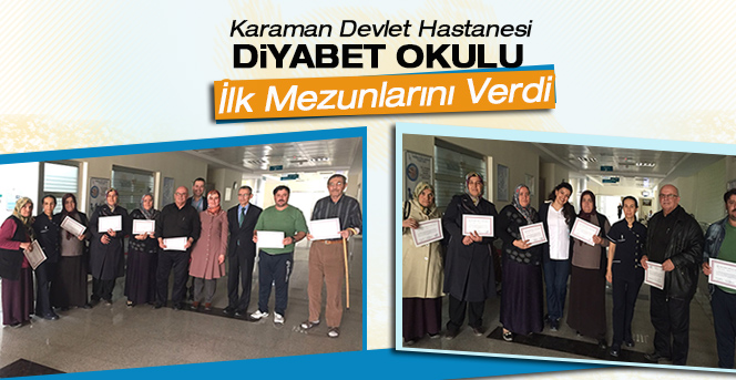 Karaman Devlet Hastanesi Diyabet Okulu İlk Mezunlarını Verdi