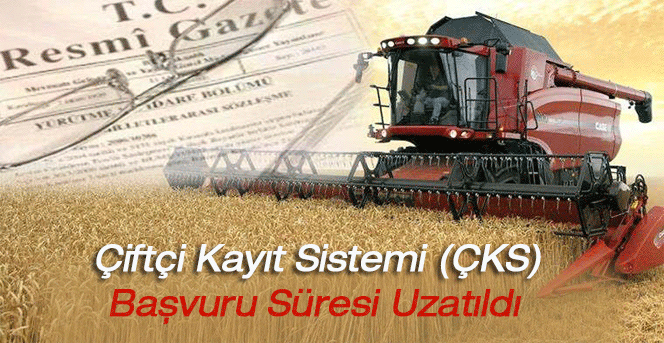 Çiftçi Kayıt Sistemi'ne(ÇKS) Başvuru Süresi Uzatıldı