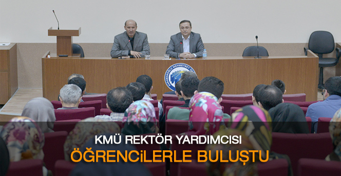 Kmü Rektör Yardımcısı Öğrencilerle Buluştu