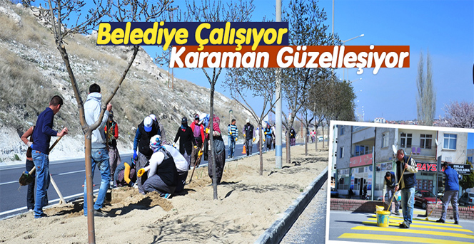 Belediye Çalışıyor, Karaman Güzelleşiyor