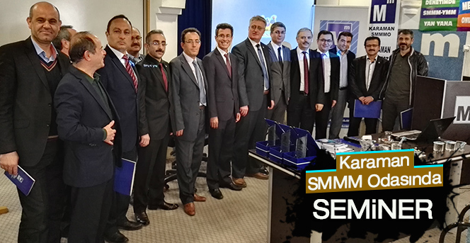 Karaman SMMM Odasında 1-7 Mart Muhasebe Haftası Etkinliklerinde  2 faklı seminer verildi.