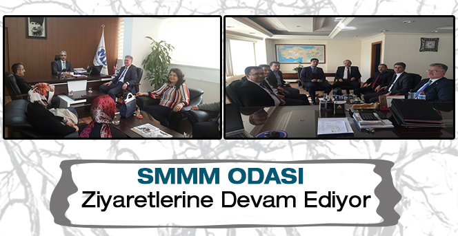 SMMM Odası Ziyaretlerine Devam Ediyor