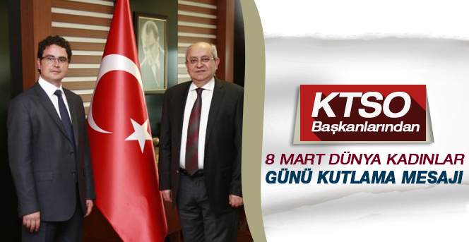 Karaman Ticaret Ve Sanayi Odası´ndan 8 Mart Dünya Kadınlar Günü Kutlama Mesajı