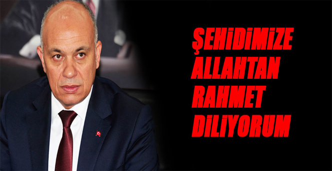 Başkan Çalışkan: “Şehidimize Allah’tan Rahmet Diliyorum”