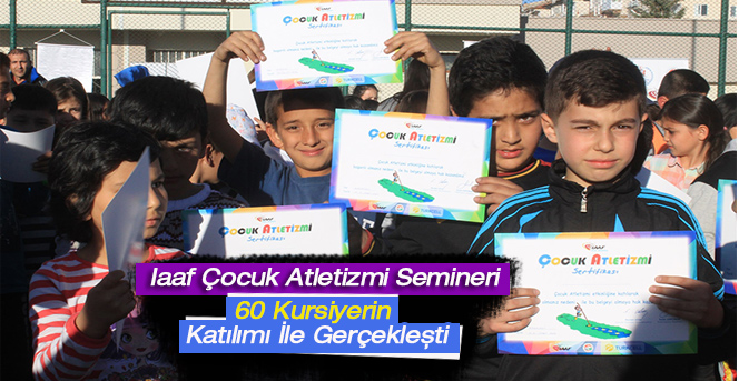 Iaaf Çocuk Atletizmi Semineri Karaman’da Gerçekleşti