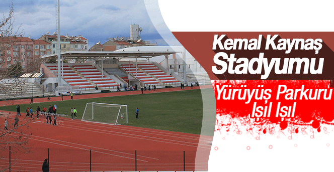 Kemal Kaynaş Stadyumu Yürüyüş Parkuru Işıl Işıl