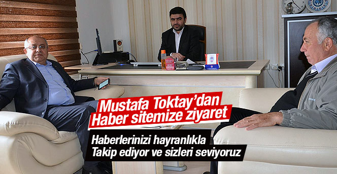 Mustafa Toktay'dan haber sitemize ziyaret