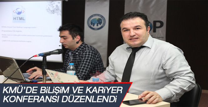 Kmü’de Bilişim Ve Kariyer Konferansı