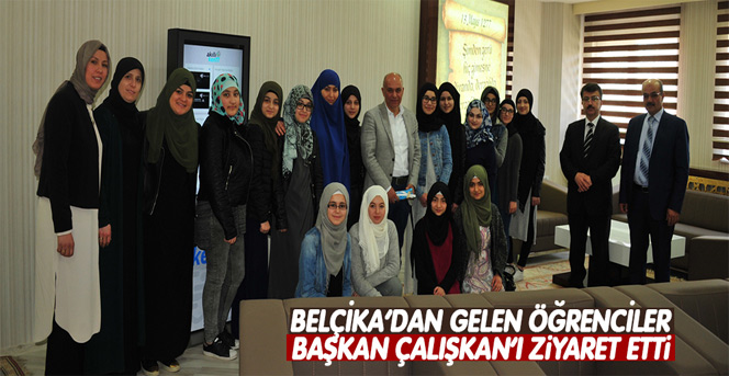 Belçika’dan Gelen Öğrenciler Başkan Çalışkan’ı Ziyaret Etti