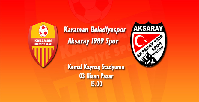 Karaman Belediye Spor, Aksaray 1989 Spor’u Ağırlıyor