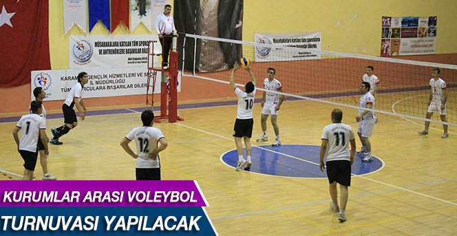 Karaman’da Kurumlar Arası Voleybol Turnuvası Yapılacak