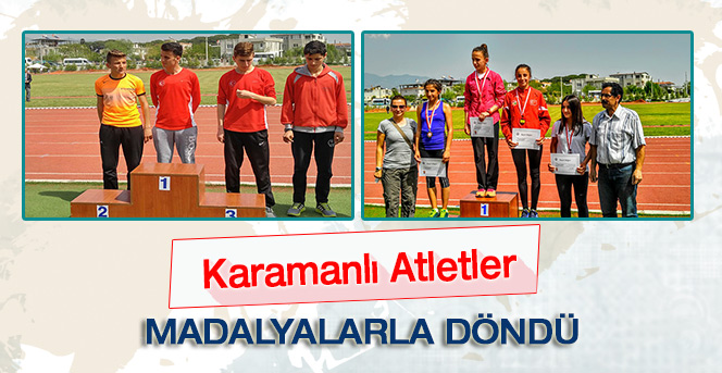 Karamanlı Atletler Madalyalarla Döndü