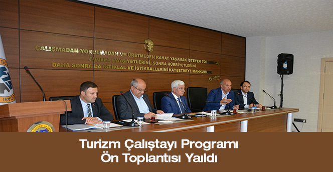 Turizm Çalıştayı Programı Ön Toplantısı Yapıldı.