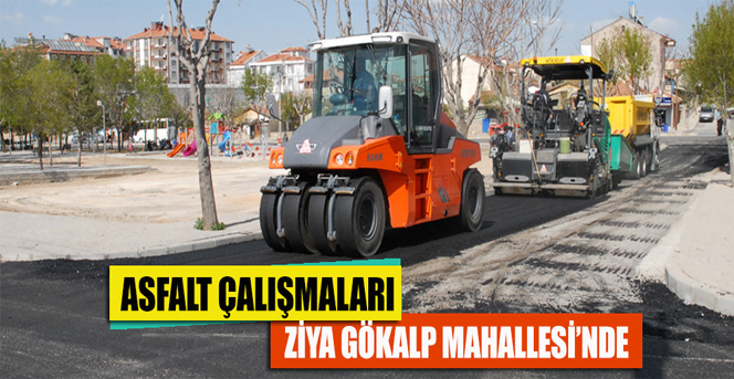 Asfalt Çalışmaları Ziya Gökalp Mahallesi'nde