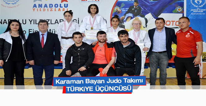 Karaman Bayan Judo Takımı Türkiye Üçüncüsü Oldu