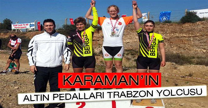 Karaman’ın Altın Pedalları Trabzon Yolcusu