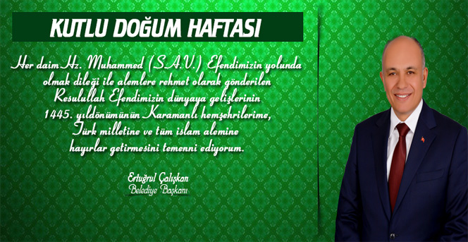 Başkan Çalışkan’ın Kutlu Doğum Haftası Mesajı