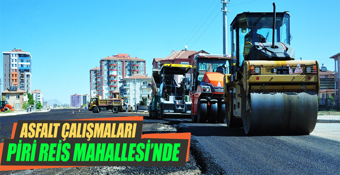 Asfalt Çalışmaları Piri Reis Mahallesi’nde