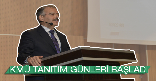 Kmü Tanıtım Günleri Başladı