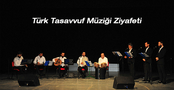 Türk Tasavvuf Müziği Ziyafeti