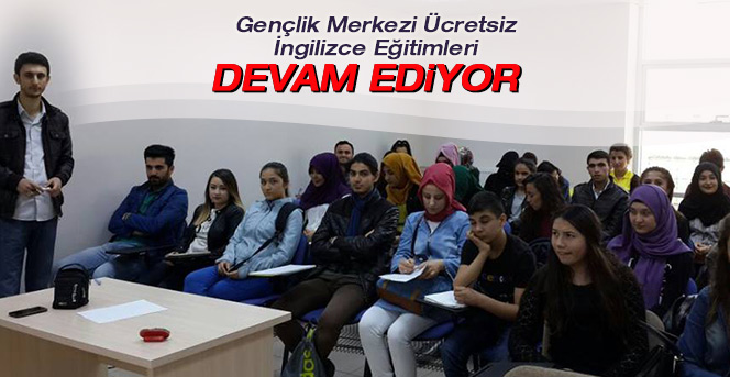 Gençlik Merkezi İngilizce Eğitimleri Devam Ediyor