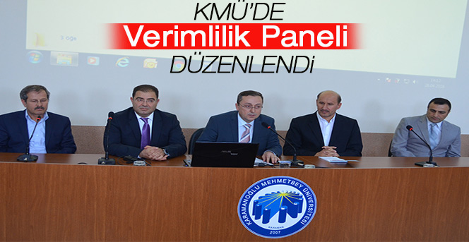 Kmü’de Verimlilik Paneli Düzenlendi