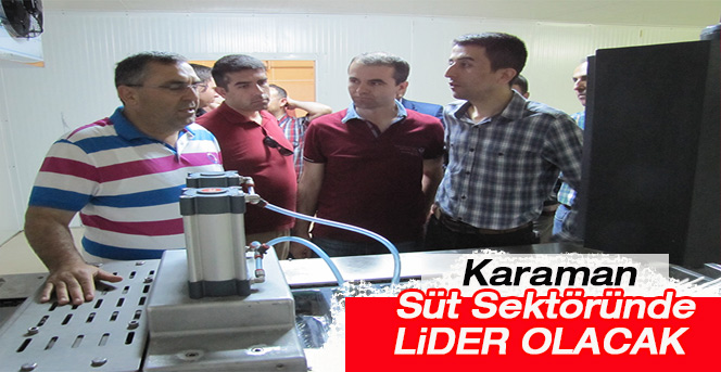 Karaman Süt Sektörü Bölgesinin Lideri Olacak