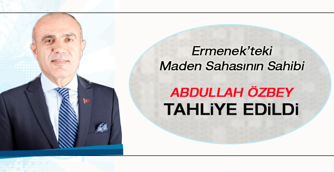 Abdullah Özbey, Tahliye Edildi