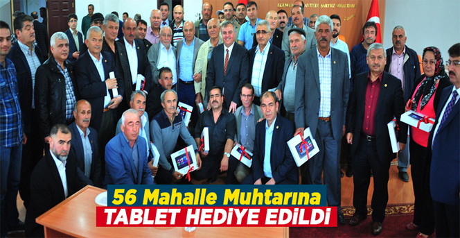 56 Mahalle Muhtarına Tablet Hediye Edildi