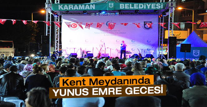 Kent Meydanında Yunus Emre Gecesi