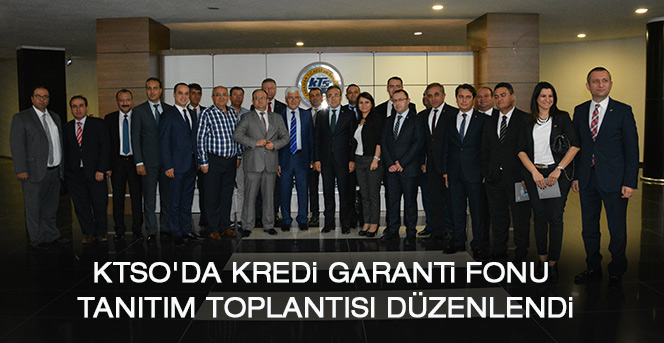 Ktso'da Kredi Garanti Fonu Tanıtım Toplantısı Düzenlendi