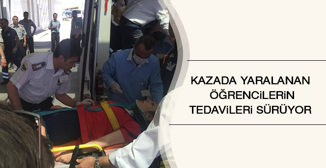 Kazada Yaralanan Öğrencilerin Tedavileri Sürüyor