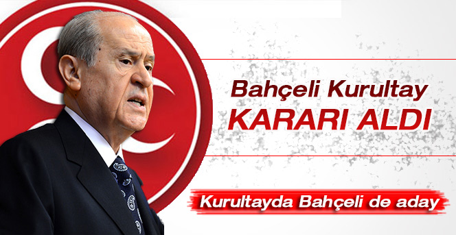 Bahçeli seçimli kurultay kararı aldı