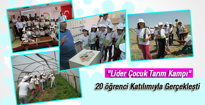 Karaman’da Lider Çocuk Tarım Kampı