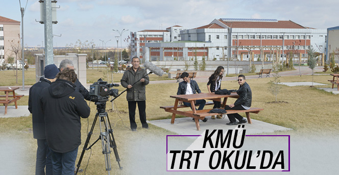 Kmü Trt Okul’da