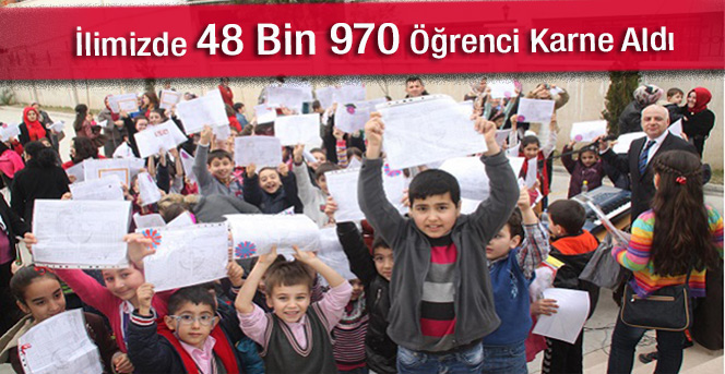 İlimizde 48 Bin 970 Öğrenci Karne Aldı