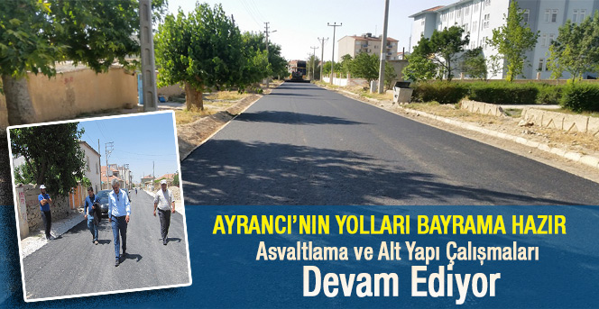 Ayrancı’nın Yolları Bayramlıkları Giyiyor