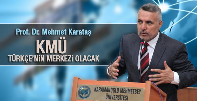 Kmü Türkçe’nin Merkezi Olacak