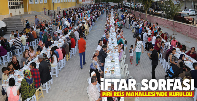 İftar Sofrası Piri Reis Mahallesi’nde Kuruldu