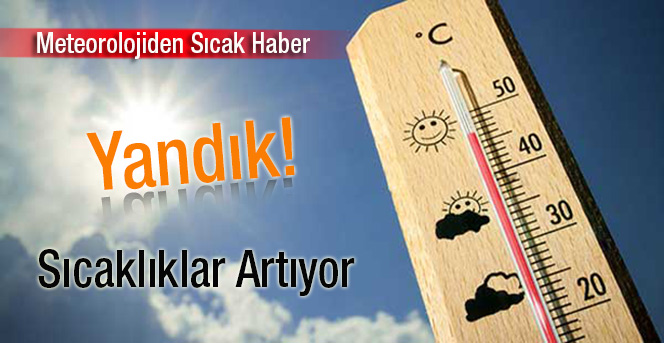 Hava sıcaklığı artacak