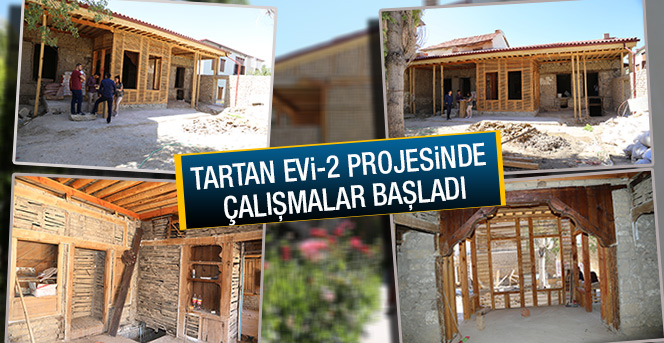 Tartan Evi-2 Projesinde Çalışmalar Başladı