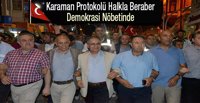 Karaman Protokolünün Demokrasi Nöbetinde