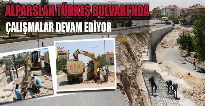 Alparslan Türkeş Bulvarı'nda Çalışmalar Devam Ediyor